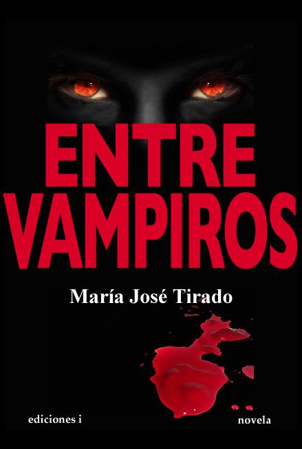 ENTRE VAMPIROS | 9788496851658 | TIRADO, MARIA JOSE | Llibreria Online de Banyoles | Comprar llibres en català i castellà online