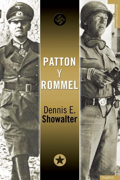 PATTON Y ROMMEL | 9788492567003 | SHOWALTER, DENNIS | Llibreria Online de Banyoles | Comprar llibres en català i castellà online