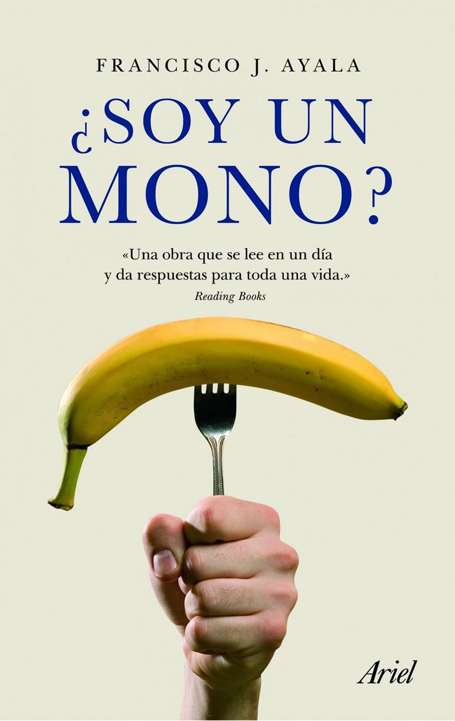 SOY UN MONO? | 9788434469624 | AYALA,FRANCISCO J. | Llibreria L'Altell - Llibreria Online de Banyoles | Comprar llibres en català i castellà online - Llibreria de Girona