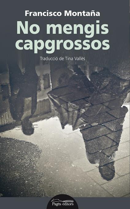 NO MENGIS CAPGROSSOS | 9788499759401 | MONTAÑA, FRANCISCO | Llibreria Online de Banyoles | Comprar llibres en català i castellà online