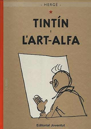TINTIN I L'ART-ALFA | 9788426138590 | HERGE | Llibreria L'Altell - Llibreria Online de Banyoles | Comprar llibres en català i castellà online - Llibreria de Girona