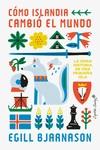 CÓMO ISLANDIA CAMBIÓ EL MUNDO | 9788412779981 | BJARNASON, EGILL | Llibreria Online de Banyoles | Comprar llibres en català i castellà online