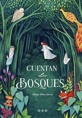 CUENTAN LOS BOSQUES | 9788494988493 | PÉREZ GARCÍA, HELENA | Llibreria Online de Banyoles | Comprar llibres en català i castellà online