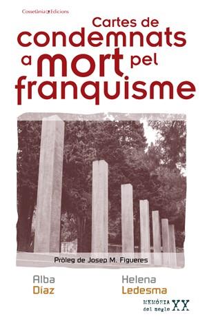 CARTES DE CONDEMNATS A MORT PEL FRANQUISME | 9788497917797 | LEDESMA, HELENA | Llibreria Online de Banyoles | Comprar llibres en català i castellà online