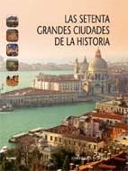 SETENTA GRANDES CIUDADES DE LA HISTORIA, LAS | 9788498015119 | JULIUS NORWICH, JOHN | Llibreria L'Altell - Llibreria Online de Banyoles | Comprar llibres en català i castellà online - Llibreria de Girona