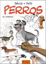 DIBUJO Y PINTO PERROS | 9788425520518 | RODRÍGUEZ, PAU | Llibreria Online de Banyoles | Comprar llibres en català i castellà online