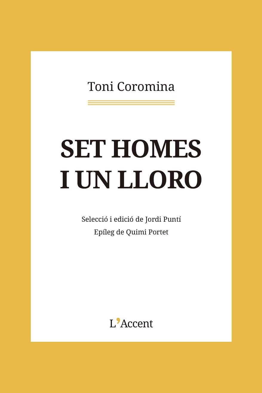 SET HOMES I UN LLORO | 9788418680229 | COROMINA, TONI | Llibreria L'Altell - Llibreria Online de Banyoles | Comprar llibres en català i castellà online - Llibreria de Girona