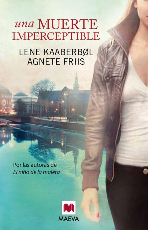 UNA MUERTE IMPERCEPTIBLE | 9788415532736 | KAABERBOL, LENE / FRIIS, AGNETE | Llibreria Online de Banyoles | Comprar llibres en català i castellà online