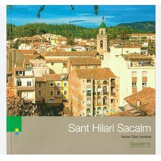 SANT HILARI SACALM | 9788418734366 | CLOS JORDANA, XAVIER | Llibreria Online de Banyoles | Comprar llibres en català i castellà online