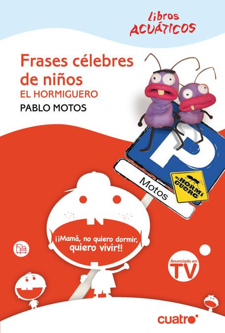 FRASES CELEBRES DE NIÑOS.EL HORMIGUERO | 9788466322065 | MOTOS,PABLO | Llibreria Online de Banyoles | Comprar llibres en català i castellà online