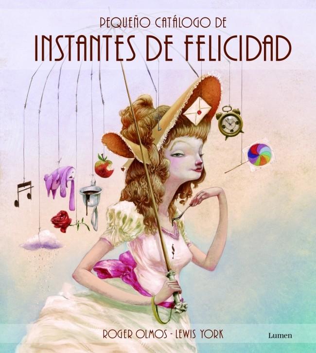 PEQUEÑO CATÁLOGO DE INSTANTES DE FELICIDAD | 9788448835873 | LLORT,LLUIS/OLMOS,ROGER | Llibreria Online de Banyoles | Comprar llibres en català i castellà online