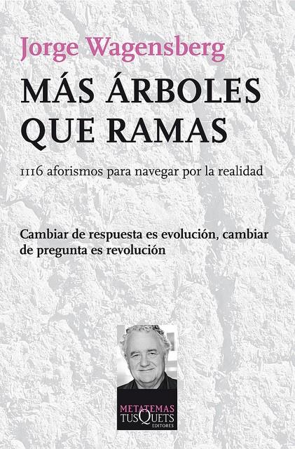 MÁS ÁRBOLES QUE RAMAS | 9788483834060 | WAGENSBERG, JORGE | Llibreria L'Altell - Llibreria Online de Banyoles | Comprar llibres en català i castellà online - Llibreria de Girona