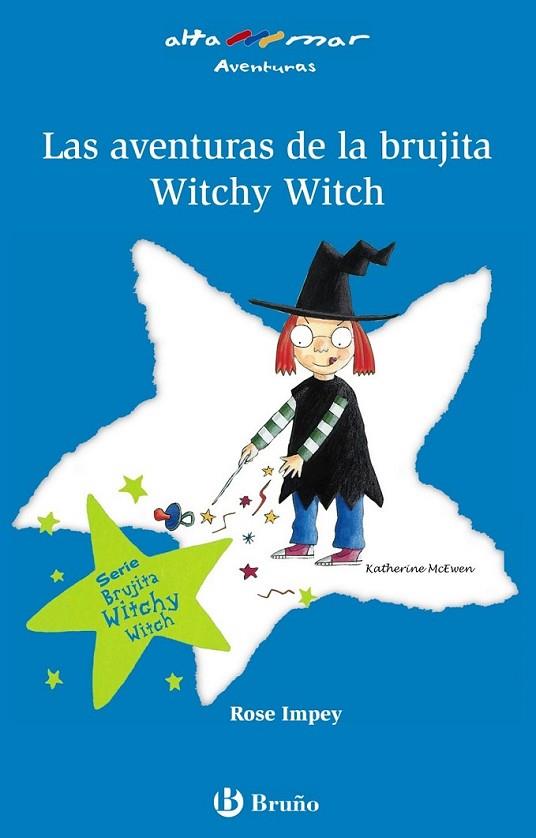 AVENTURAS DE LA BRUJITA WITCHY WITCH, LAS | 9788421695807 | IMPEY, ROSE | Llibreria L'Altell - Llibreria Online de Banyoles | Comprar llibres en català i castellà online - Llibreria de Girona