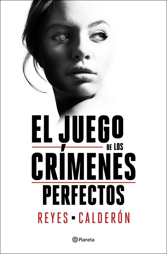 JUEGO DE LOS CRÍMENES PERFECTOS, EL | 9788408252894 | CALDERÓN, REYES | Llibreria Online de Banyoles | Comprar llibres en català i castellà online