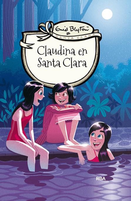 CLAUDINA EN SANTA CLARA | 9788427206816 | BLYTON, ENID | Llibreria Online de Banyoles | Comprar llibres en català i castellà online