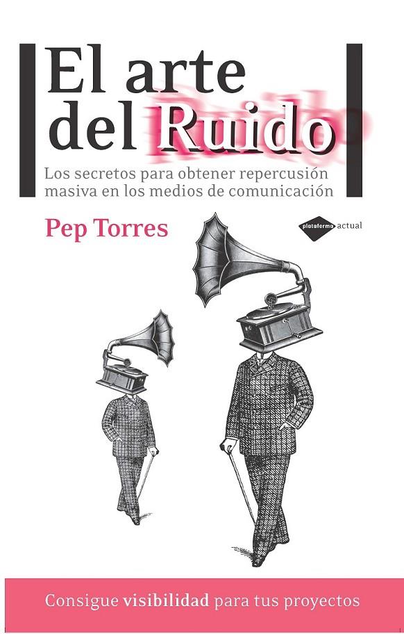 EL ARTE DEL RUIDO | 9788415115366 | TORRES, PEP | Llibreria Online de Banyoles | Comprar llibres en català i castellà online