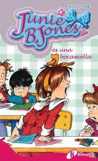 JUNIE B. JONES ÉS UNA BOCAMOLLA | 9788483047613 | PARK, BARBARA | Llibreria Online de Banyoles | Comprar llibres en català i castellà online