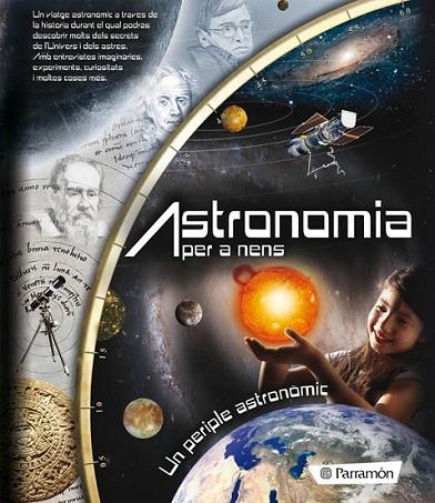 ASTRONOMIA PER A NENS | 9788434236905 | COTILLEAU, ISABELLE/MARTÍN, VÍCTOR/RIBERO, LEO | Llibreria Online de Banyoles | Comprar llibres en català i castellà online