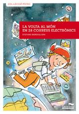 VOLTA AL MON EN 28 CORREUS ELECTRONICS, LA | 9788489625747 | BORDIGLIONI,STEFANO | Llibreria Online de Banyoles | Comprar llibres en català i castellà online