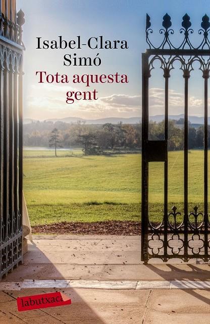 TOTA AQUESTA GENT | 9788499309583 | ISABEL-CLARA SIMÓ MONLLOR | Llibreria Online de Banyoles | Comprar llibres en català i castellà online