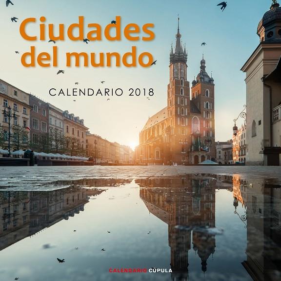 CALENDARI CIUDADES DEL MUNDO 2018 | 9788448023607 | AA. VV. | Llibreria Online de Banyoles | Comprar llibres en català i castellà online