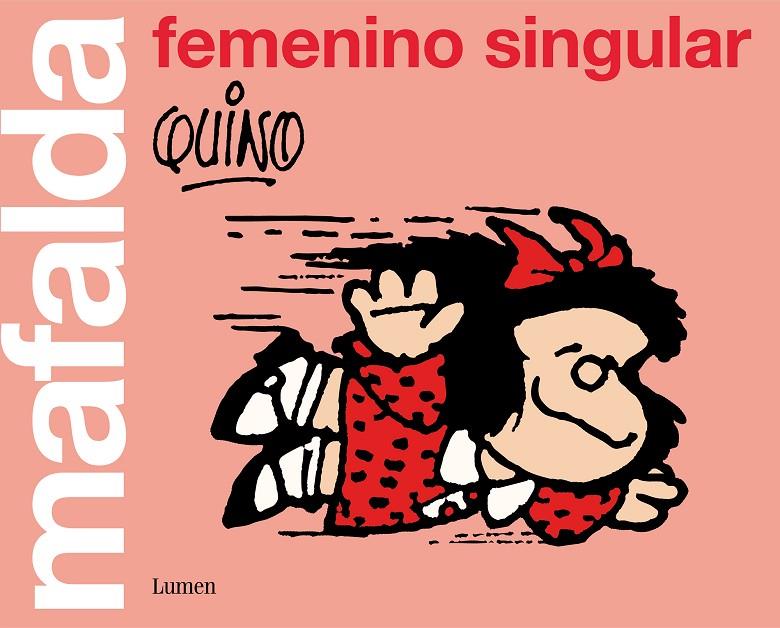 MAFALDA: FEMENINO SINGULAR | 9788426405852 | QUINO | Llibreria L'Altell - Llibreria Online de Banyoles | Comprar llibres en català i castellà online - Llibreria de Girona