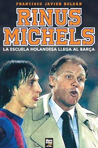 RINUS MICHELS | 9789873979941 | PÉREZ, ROLDÁN/JAVIER , FRANCISCO | Llibreria Online de Banyoles | Comprar llibres en català i castellà online