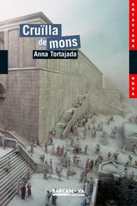 CRUILLA DE MONS | 9788448921064 | TORTAJADA,ANNA | Llibreria Online de Banyoles | Comprar llibres en català i castellà online