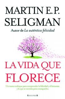 VIDA QUE FLORECE, LA | 9788466649537 | SELIGMAN, MARTIN | Llibreria L'Altell - Llibreria Online de Banyoles | Comprar llibres en català i castellà online - Llibreria de Girona