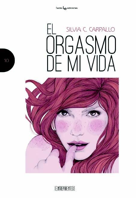 ORGASMO DE MI VIDA, EL | 9788416012114 | CARPALLO, SILVIA C. | Llibreria Online de Banyoles | Comprar llibres en català i castellà online