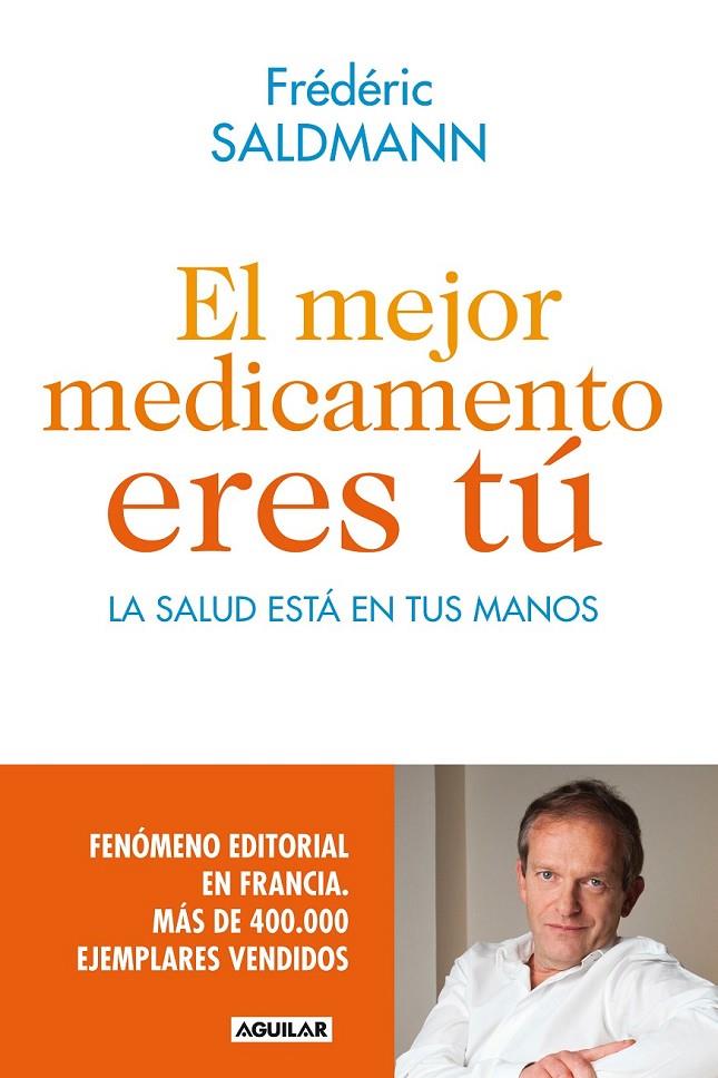 EL MEJOR MEDICAMENTO ERES TÚ | 9788403014022 | SALDMANN, FRÉDÉRIC | Llibreria Online de Banyoles | Comprar llibres en català i castellà online