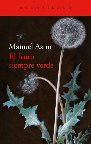 EL FRUTO SIEMPRE VERDE | 9788419958334 | ASTUR, MANUEL | Llibreria Online de Banyoles | Comprar llibres en català i castellà online