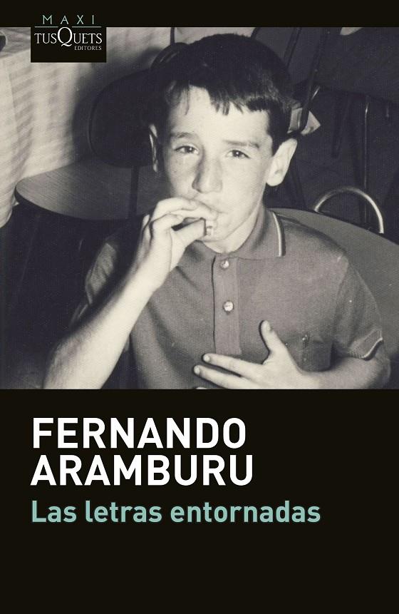 LAS LETRAS ENTORNADAS | 9788490662168 | FERNANDO ARAMBURU | Llibreria Online de Banyoles | Comprar llibres en català i castellà online