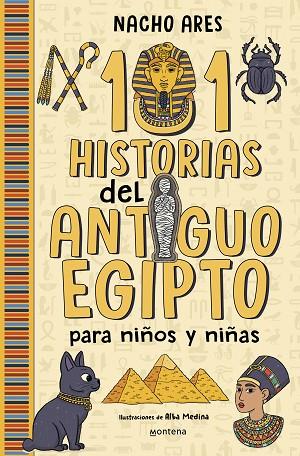 101 HISTORIAS DEL ANTIGUO EGIPTO PARA NIÑOS Y NIÑAS | 9788419975201 | ARES, NACHO | Llibreria Online de Banyoles | Comprar llibres en català i castellà online