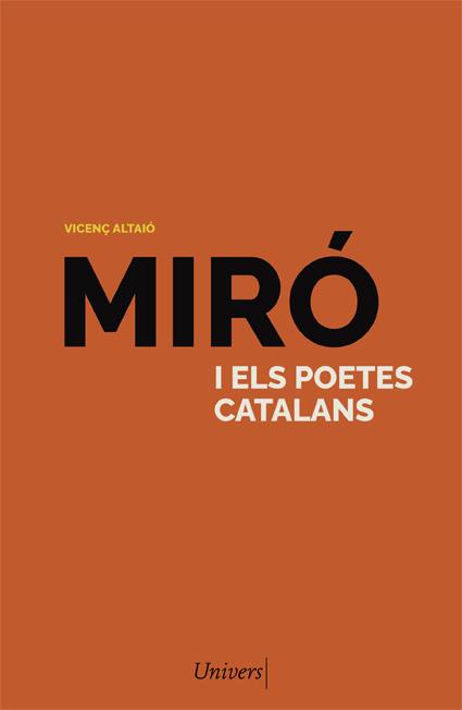 MIRÓ I ELS POETES CATALANS | 9788418375781 | ALTAIÓ, VICENÇ | Llibreria L'Altell - Llibreria Online de Banyoles | Comprar llibres en català i castellà online - Llibreria de Girona