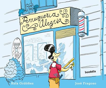 PELUQUERÍA ALEGRÍA (CAT.) | 9788418284144 | ORDÓÑEZ CUADRADO, RAFAEL | Llibreria Online de Banyoles | Comprar llibres en català i castellà online