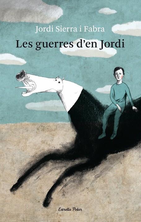 GUERRES D'EN JORDI, LES | 9788499321080 | SIERRA I FABRA, JORDI | Llibreria L'Altell - Llibreria Online de Banyoles | Comprar llibres en català i castellà online - Llibreria de Girona