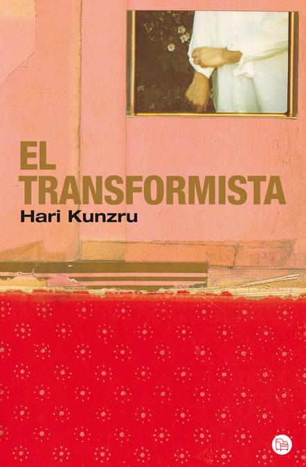 EL TRANSFORMISTA FG | 9788466322003 | KUNZRU, HARI | Llibreria Online de Banyoles | Comprar llibres en català i castellà online