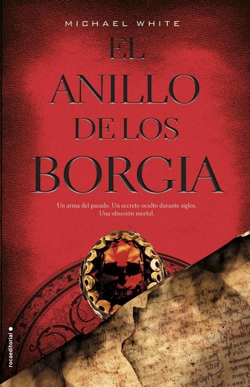 ANILLO DE LOS BORGIA, EL | 9788499183473 | WHITE,MICHAEL | Llibreria Online de Banyoles | Comprar llibres en català i castellà online