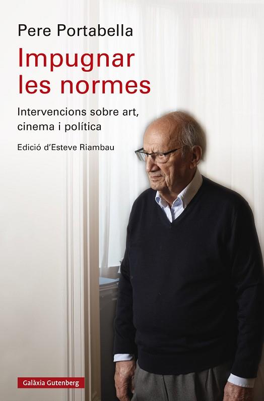 IMPUGNAR LES NORMES | 9788419738844 | PORTABELLA, PERE | Llibreria Online de Banyoles | Comprar llibres en català i castellà online