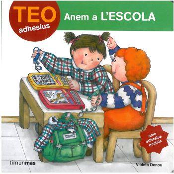 TEO ANEM A L´ESCOLA (ADHESIUS) | 9788408084792 | DENOU, VIOLETA | Llibreria Online de Banyoles | Comprar llibres en català i castellà online