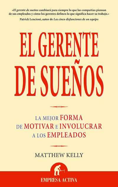 GERENTE DE SUEÑOS, EL | 9788496627406 | KELLY, MATTHEW | Llibreria Online de Banyoles | Comprar llibres en català i castellà online