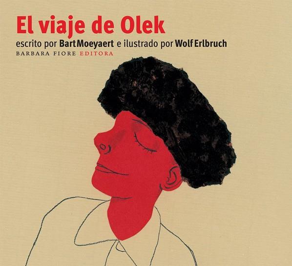 EL VIAJE DE OLEK | 9788493481179 | MOEYAERT, BART | Llibreria Online de Banyoles | Comprar llibres en català i castellà online