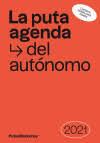 LA PUTA AGENDA DEL AUTÓNOMO 2021 | 9788412233612 | P. MODERNOS CREATIVOS SLU (PUTOSMODERNOS) | Llibreria Online de Banyoles | Comprar llibres en català i castellà online