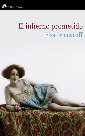INFIERNO PROMETIDO, EL | 9788476699683 | DRUCAROFF, ELSA | Llibreria Online de Banyoles | Comprar llibres en català i castellà online