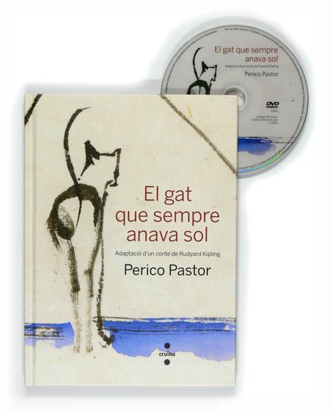 GAT QUE SEMPRE ANAVA SOL, EL | 9788466128100 | PASTOR, PERICO | Llibreria Online de Banyoles | Comprar llibres en català i castellà online