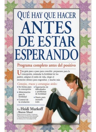 QUE HAY QUE HACER ANTES DE ESTAR ESPERANDO | 9788497990882 | MURKOFF,HEIDI/MURKOFF,SHARON | Llibreria Online de Banyoles | Comprar llibres en català i castellà online