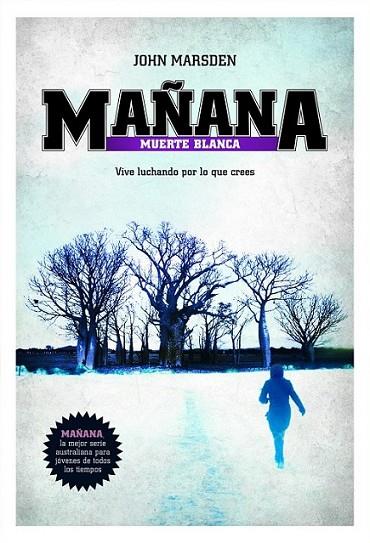 MAÑANA. MUERTE BLANCA | 9788427203082 | MARSDEN , JOHN | Llibreria L'Altell - Llibreria Online de Banyoles | Comprar llibres en català i castellà online - Llibreria de Girona