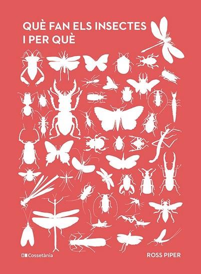 QUÈ FAN ELS INSECTES I PER QUÈ | 9788413563800 | PIPER, ROSS | Llibreria Online de Banyoles | Comprar llibres en català i castellà online