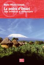 LA PEDRA D'OMARI. UNA AVENTURA AL KILIMANJARO | 9788497913713 | VILADOT SANTALO, MARTA | Llibreria Online de Banyoles | Comprar llibres en català i castellà online